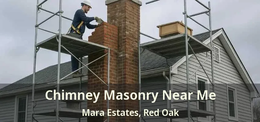 Chimney Masonry Near Me Mara Estates, Red Oak - TX Chimney Masonry Near Me Mara Estates, Red Oak - TX