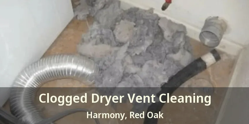Clogged Dryer Vent Cleaning Harmony, Red Oak - TX