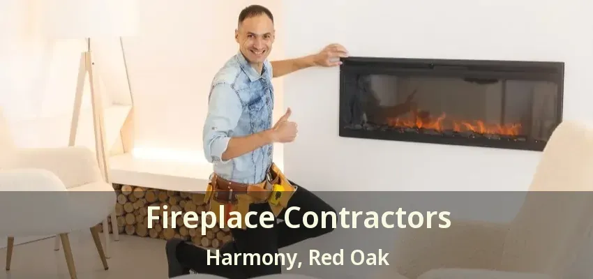 Fireplace Contractors Harmony, Red Oak - TX