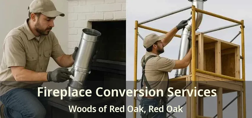 Fireplace Conversion Services Woods of Red Oak, Red Oak - TX
