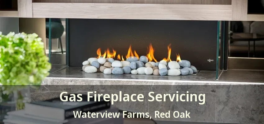 Gas Fireplace Servicing Waterview Farms, Red Oak - TX