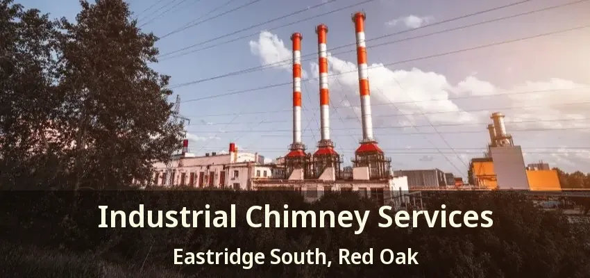 Industrial Chimney Services Eastridge South, Red Oak - TX