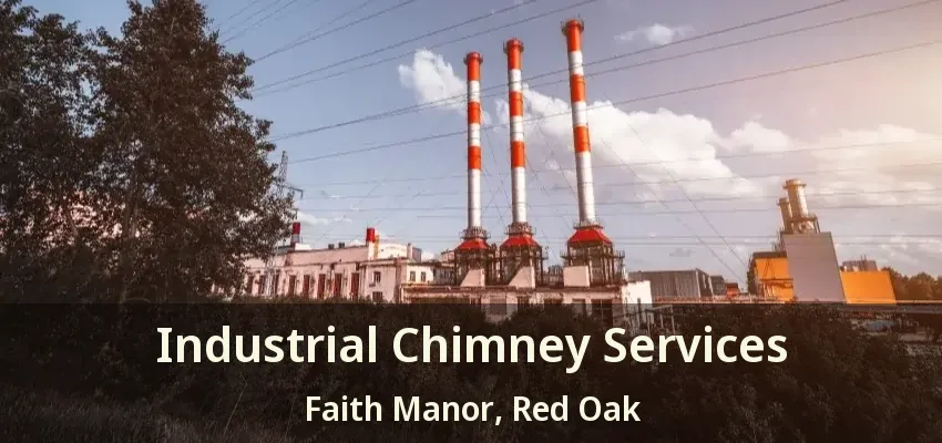 Industrial Chimney Services Faith Manor, Red Oak - TX