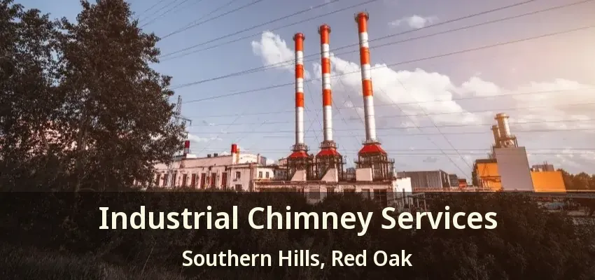 Industrial Chimney Services Southern Hills, Red Oak - TX