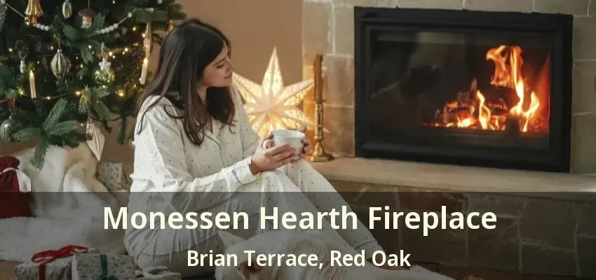 Monessen Hearth Fireplace Brian Terrace, Red Oak - TX