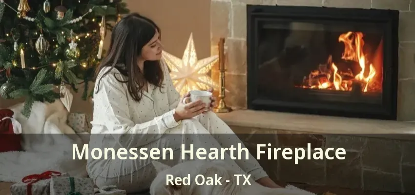 Monessen Hearth Fireplace Red Oak - TX