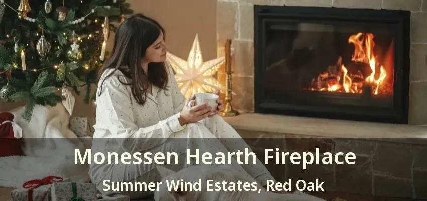Monessen Hearth Fireplace Summer Wind Estates, Red Oak - TX