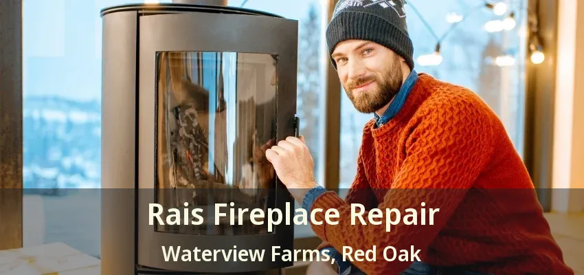 Rais Fireplace Repair Waterview Farms, Red Oak - TX