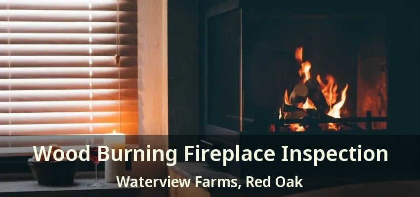 Wood Burning Fireplace Inspection Waterview Farms, Red Oak - TX