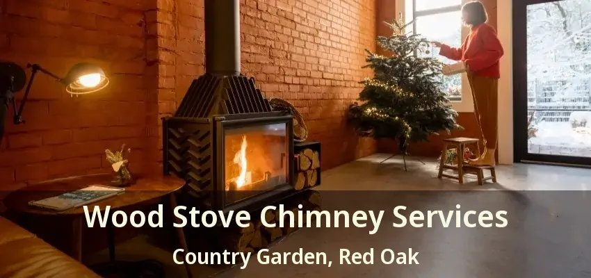 Wood Stove Chimney Services Country Garden, Red Oak - TX